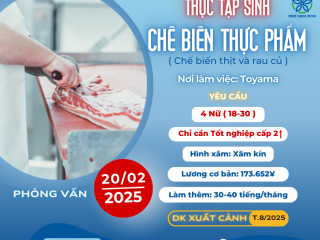 [TOYAMA] TUYỂN 4 NỮ CBTP THỊT VÀ RAU CỦ CÓ NHỮNG PHÚC LỢI GÌ?