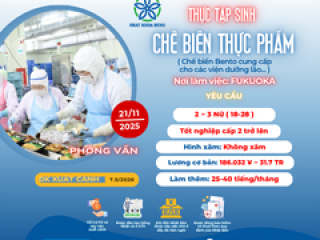 | FUKUOKA | TUYỂN 3 NỮ CHẾ BIẾN THỰC PHẨM LÀM VIỆC MÔI TRƯỜNG CHUYÊN NGHIỆP