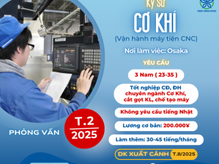 [OSAKA] KỸ SƯ CƠ KHÍ VẬN HÀNH MÁY CNC CẦN GẤP 3 NAM 