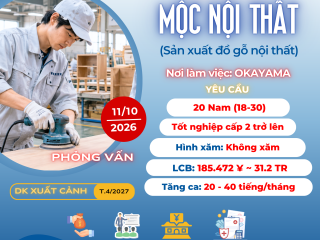 |OKAYAMA| TUYỂN 20 NAM-CÔNG VIỆC MỘC NỘI THẤT 